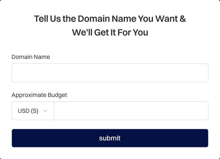 Form interface asking users to submit a desired domain name and approximate budget in USD, with input fields for the domain name and budget and a “Submit” button below.