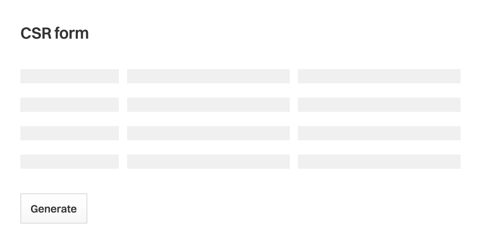 CSR (Certificate Signing Request) Formularschnittstelle mit mehreren Eingabefeldern in Zeilen und einem „Generate“-Button zum Erstellen eines CSR für die SSL-Zertifikatseinrichtung.
